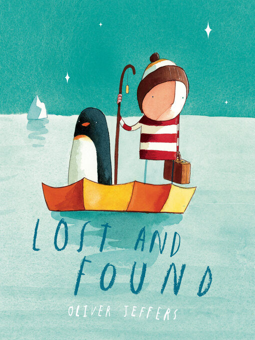 Title details for Lost and Found by Oliver Jeffers - Available